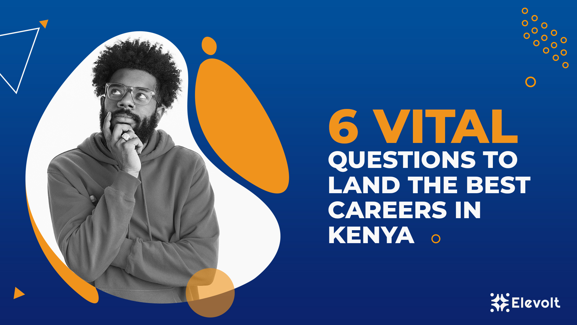 6 Vital Questions To Land The Best Careers In Kenya