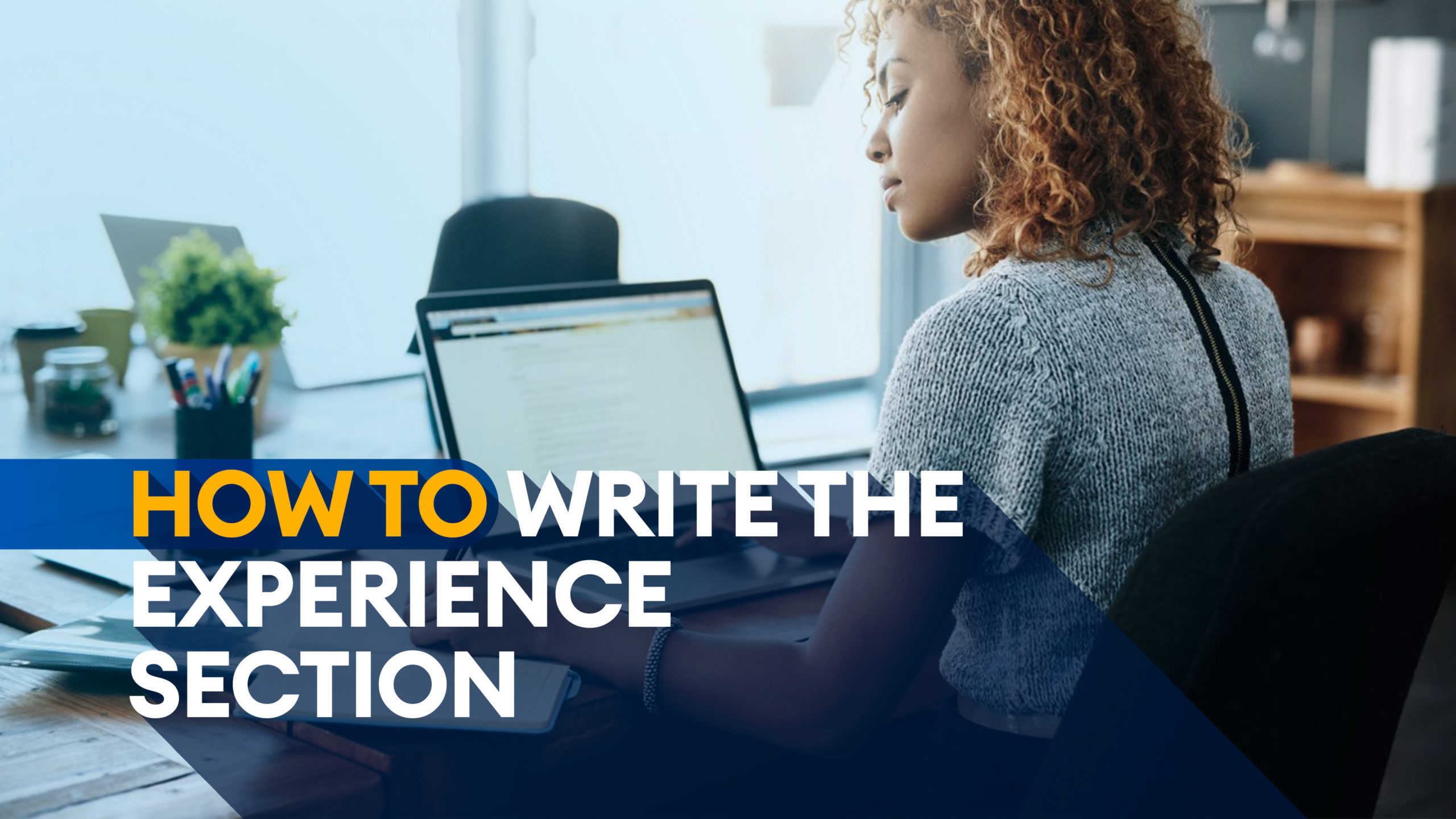 How to write the experience section